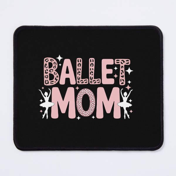 Item preview, Ballet Mom  designed and sold by jkrphoto.