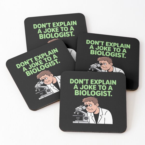 Item preview, Dont Explain a Joke to a Biologist Science designed and sold by PeteHomenick.