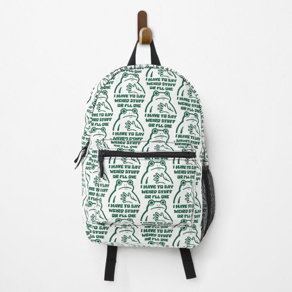 Item preview, I Have To Say Weird Stuff Or I Will Die Funny Meme designed and sold by JuliusaMenzelo.