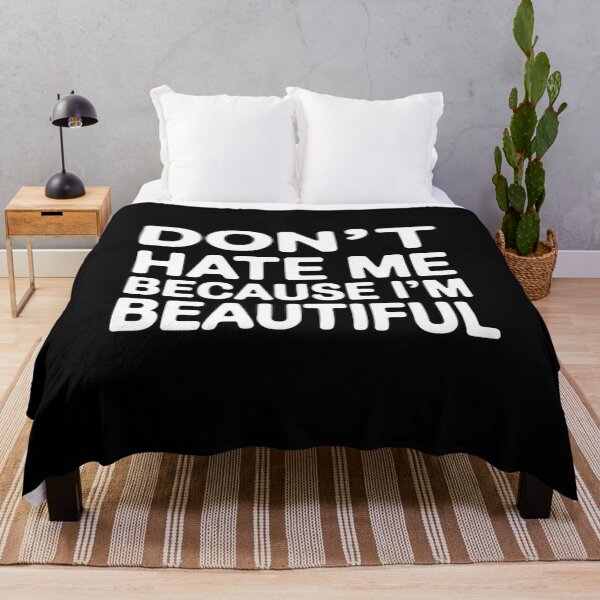 Item preview, Don't Hate Me Because I'm Beautiful - Gamer Roast designed and sold by PeteHomenick.