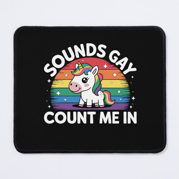 Item preview, Sounds Gay Count Me In Unicorn Rainbow Flag LGBT Gay Pride designed and sold by JonGogue.