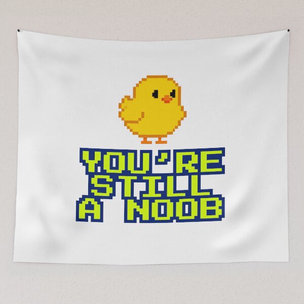 Item preview, You’re still a noob 9 designed and sold by Tom-Johnson.