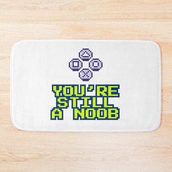 Item preview, You’re still a noob 10 designed and sold by Tom-Johnson.