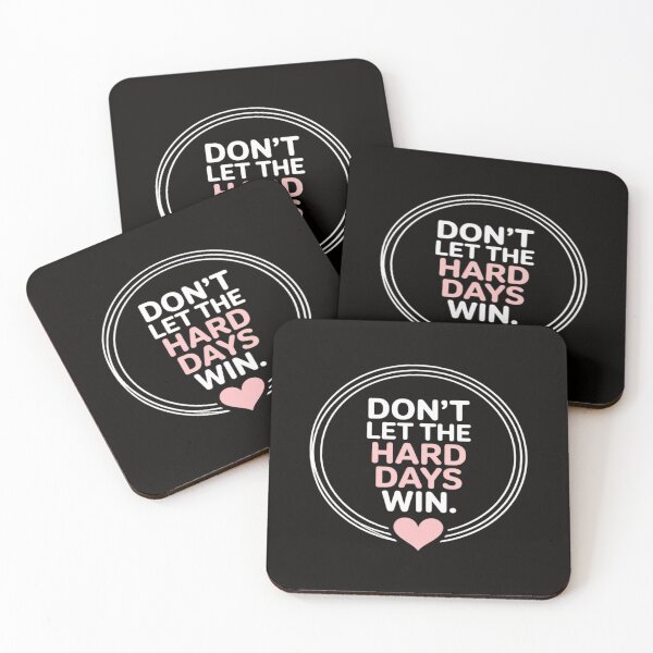 Item preview, Don't Let The Hard Days Win Inspiration Mental Health designed and sold by PeteHomenick.