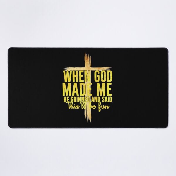 Item preview, When God Made Me He Grinned and Said This’ll Be Fun - Bold Yellow Quote Design designed and sold by LashondaGreen89.