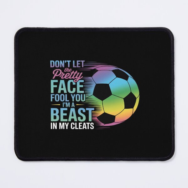 Item preview, Don't Let The Pretty Face Fool You I'm A Beast In My Cleats designed and sold by PeteHomenick.