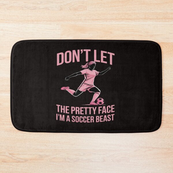 Item preview, Don't Let the Pretty Face Fool You, I'm a Soccer Beast designed and sold by PeteHomenick.