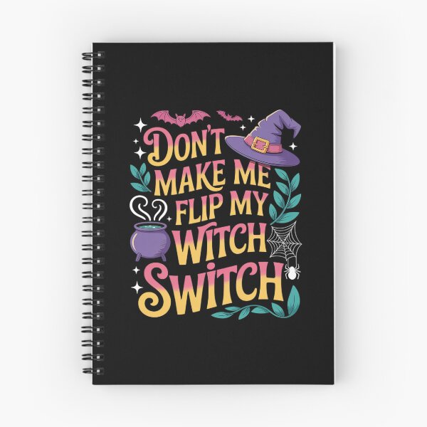Item preview, Don't Make Me Flip My Witch Switch Funny Halloween designed and sold by PeteHomenick.