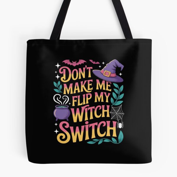 Item preview, Don't Make Me Flip My Witch Switch Funny Halloween designed and sold by PeteHomenick.