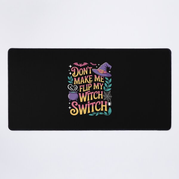 Item preview, Don't Make Me Flip My Witch Switch Funny Halloween designed and sold by PeteHomenick.