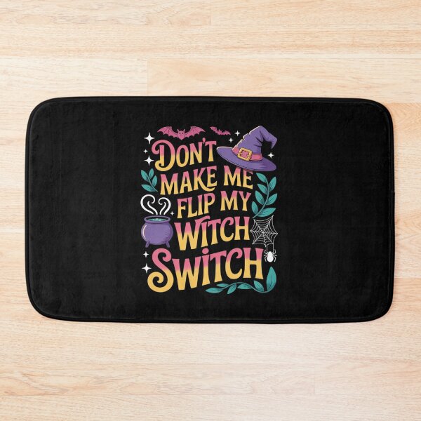 Item preview, Don't Make Me Flip My Witch Switch Funny Halloween designed and sold by PeteHomenick.