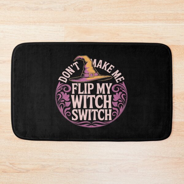 Item preview, Don't Make Me Flip My Witch Switch Witchy Aesthetic Women designed and sold by PeteHomenick.