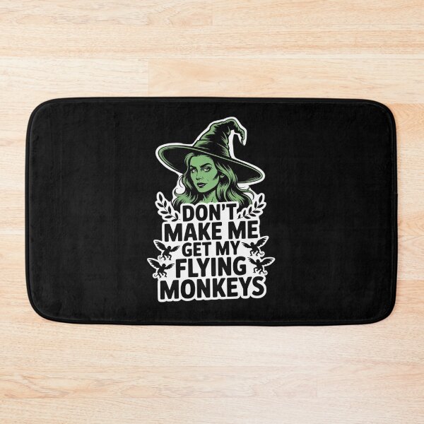 Item preview, Don't Make Me Get My Flying Monkeys designed and sold by PeteHomenick.