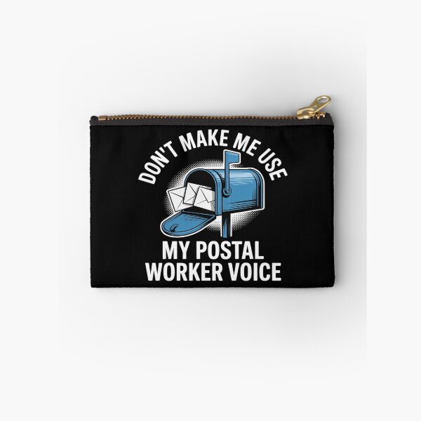 Item preview, Don't Make Me Use My Postal Worker Voice Funny Mail Carrier designed and sold by PeteHomenick.