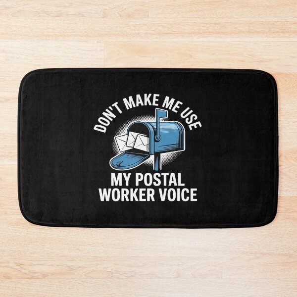 Item preview, Don't Make Me Use My Postal Worker Voice Funny Mail Carrier designed and sold by PeteHomenick.
