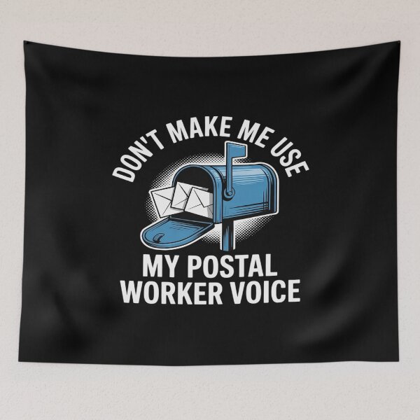 Item preview, Don't Make Me Use My Postal Worker Voice Funny Mail Carrier designed and sold by PeteHomenick.