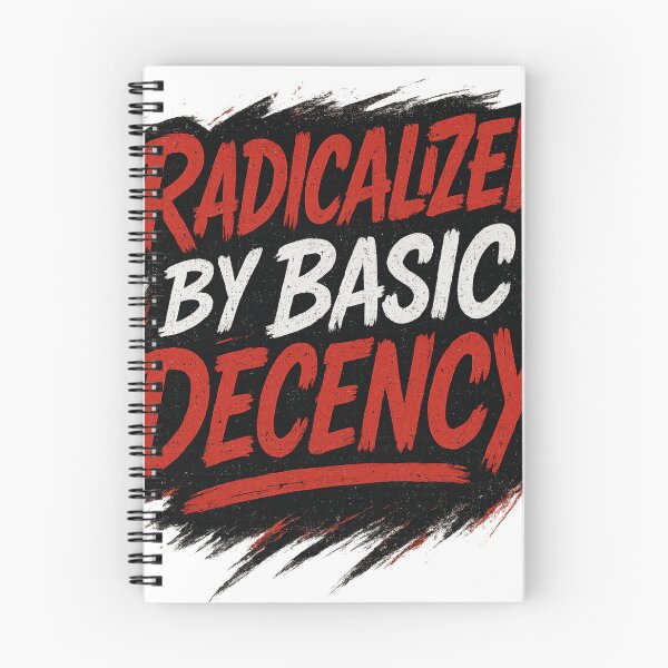 Item preview, Radicalized By Basic Decency – Bold Street Art Statement Design designed and sold by WearTheArtx.