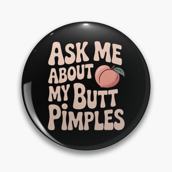 Item preview, Embarrassing Inappropriate Butt Pimples Humor designed and sold by NeomiStoreSS.