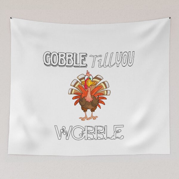 Item preview, Gobble till you Wobble designed and sold by otmanov4u.