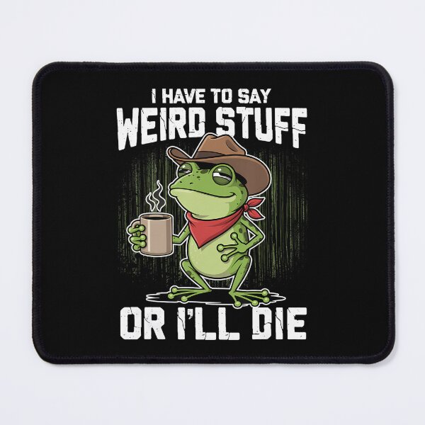 Item preview, I Have To Say Weird Stuff Or I Will Die Meme Retro designed and sold by JuliusaMenzelo.