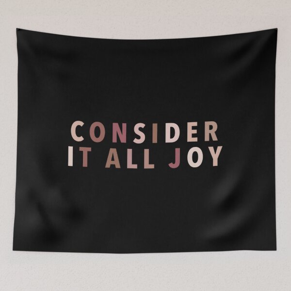 Item preview, Consider It All Joy — James 1 designed and sold by EdgarSTatum8.