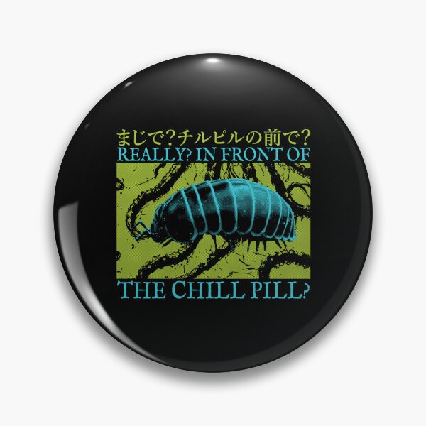 Item preview, Really? In Front of the Chill Pill? designed and sold by VintageMedatsu.