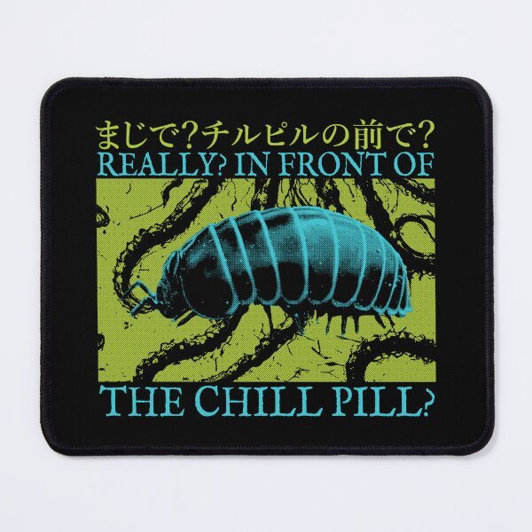 Item preview, Really? In Front of the Chill Pill? designed and sold by VintageMedatsu.