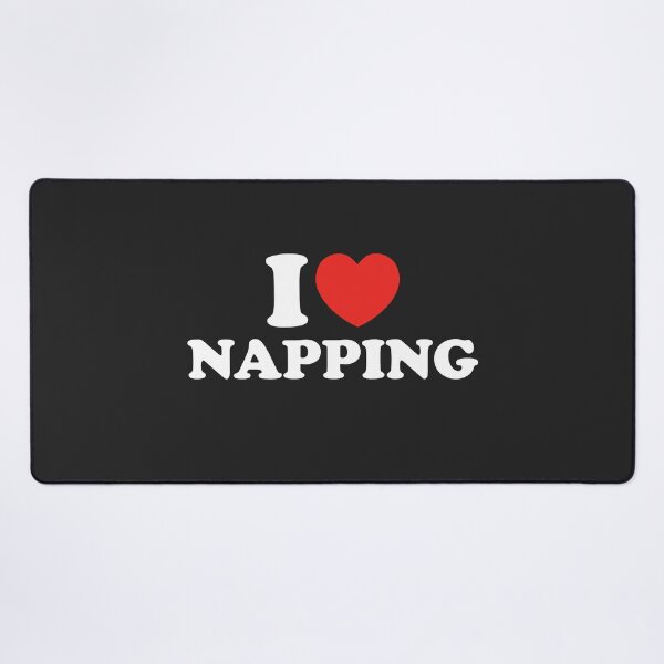 Item preview, I Love Napping designed and sold by shitpostee.