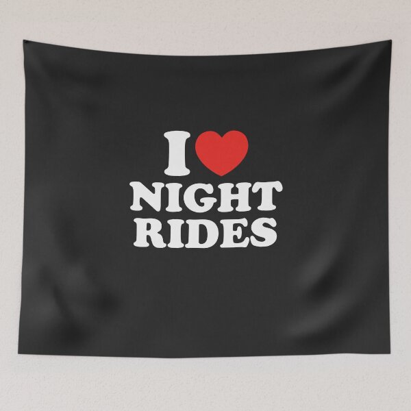 Item preview, I Love Night Rides designed and sold by shitpostee.