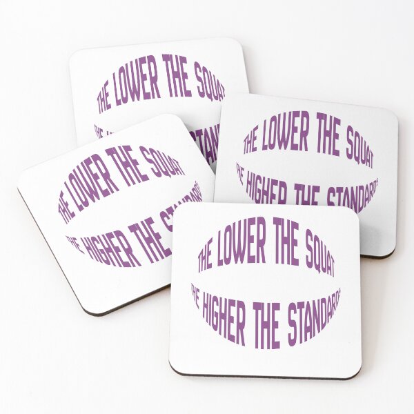 Item preview, The lower the squat, the higher the standards designed and sold by LaughandLaugh.