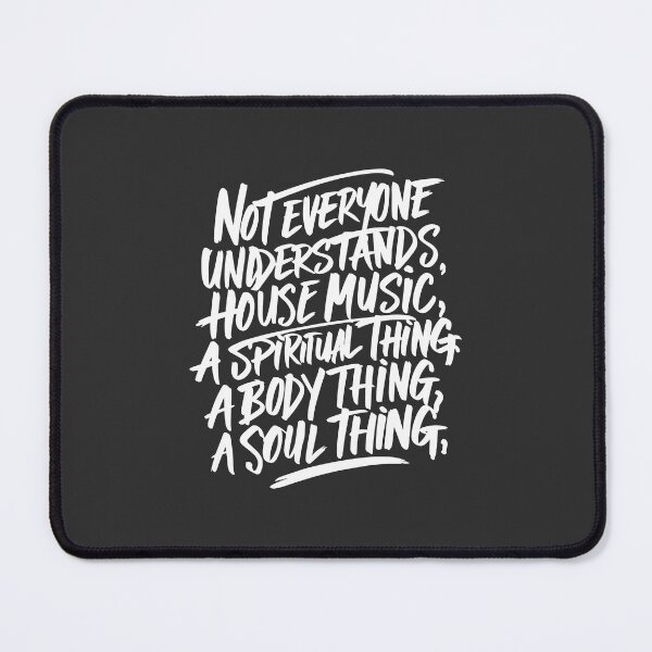 Item preview, Not everyone understands house music graffiti DJs gift,. designed and sold by paulo silveira.