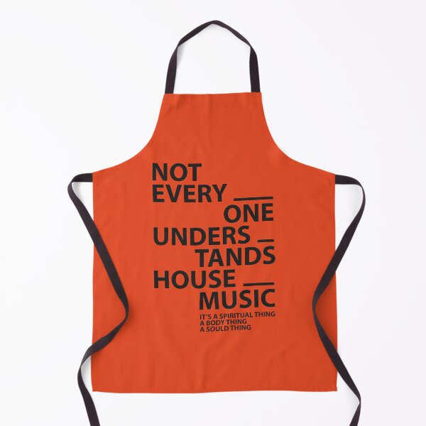 Item preview, Not Everyone Understands House Music" Modern Design for House Music Lovers designed and sold by paulo silveira.