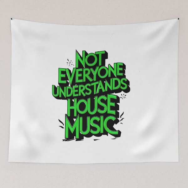Item preview, "Not everyone understands house music". House Djs gifts. designed and sold by paulo silveira.
