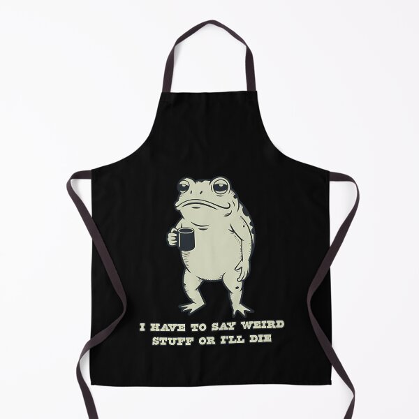 Item preview, I Have To Say Weird Stuff Or I Will Die Stupid Frog Coffee designed and sold by JuliusaMenzelo.