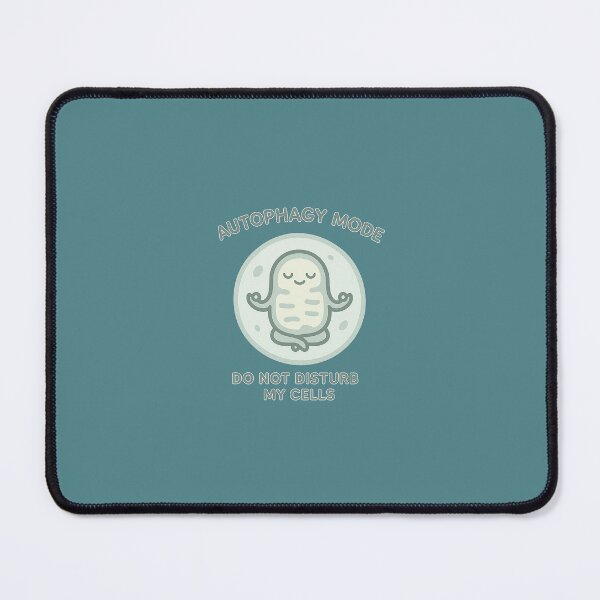 Item preview, Autophagy Mode | Do Not Disturb My Cells | Funny Fasting Design designed and sold by Yohei-Studio.