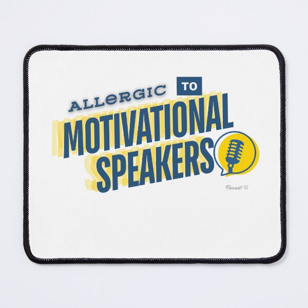 Item preview, Allergic to Motivational Speakers - Sarcasm designed and sold by ParrotCreatives.