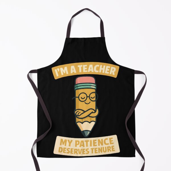 Item preview, I’m a Teacher My Patience Deserves Tenure Funny Pencil Pun Design designed and sold by TeeTimeTreasure.