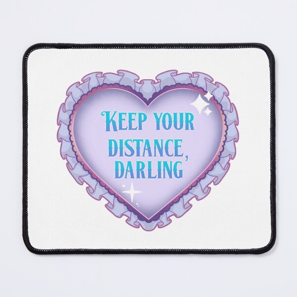 Item preview, Keep Your Distance, Darling designed and sold by TheSlowMaxx.
