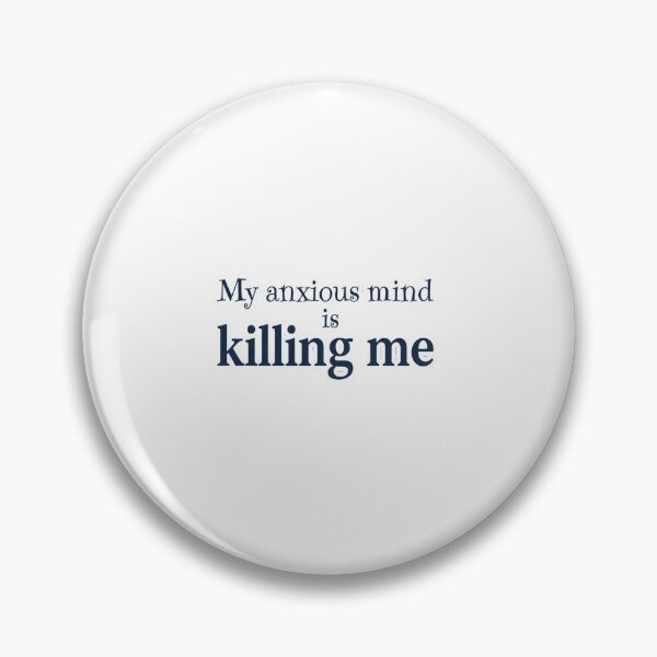 Item preview, Tangled Thoughts – “My Anxious Mind is Killing Me designed and sold by GoxyVision.