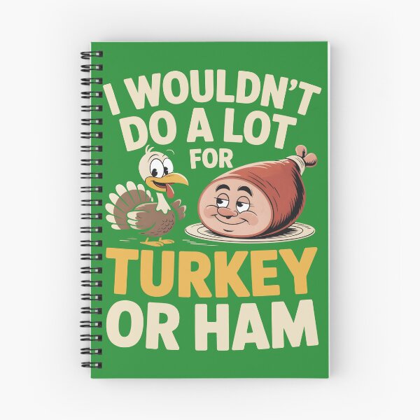 Item preview, I Wouldn’t Do A Lot For Turkey Or Ham Funny Gifts Retro Thanksgiving Design for Food Lovers designed and sold by SkymarArt.