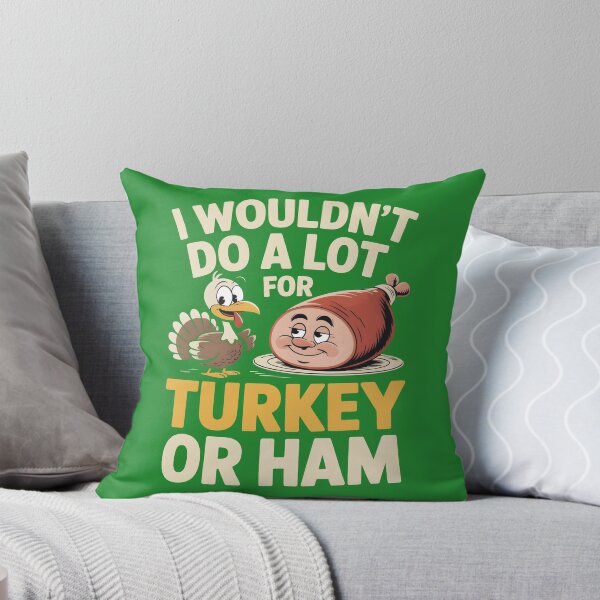 Item preview, I Wouldn’t Do A Lot For Turkey Or Ham Funny Gifts Retro Thanksgiving Design for Food Lovers designed and sold by SkymarArt.