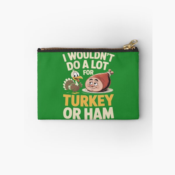 Item preview, I Wouldn’t Do A Lot For Turkey Or Ham Funny Gifts Retro Thanksgiving Design for Food Lovers designed and sold by SkymarArt.