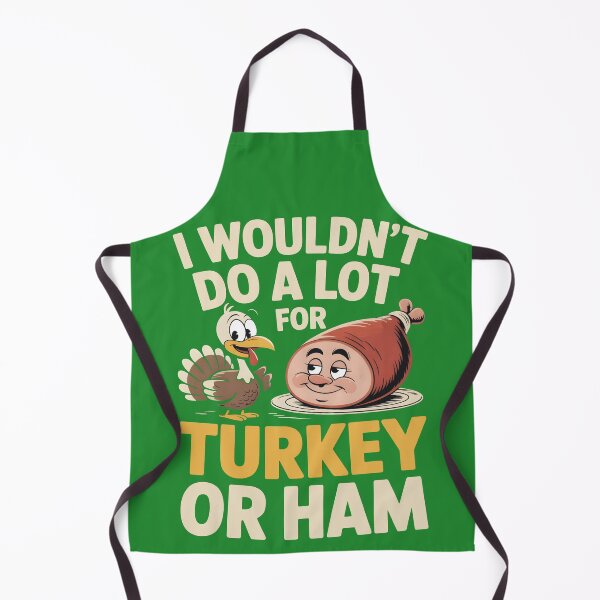 Item preview, I Wouldn’t Do A Lot For Turkey Or Ham Funny Gifts Retro Thanksgiving Design for Food Lovers designed and sold by SkymarArt.