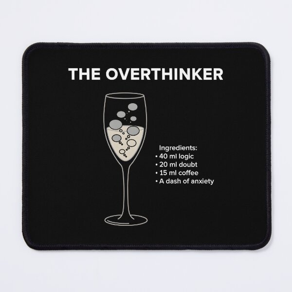 Item preview, I Cocktail - The Overthinker designed and sold by Fuechse.