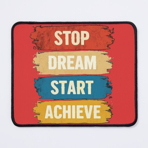 Item preview, Stop Dream Start Achieve designed and sold by Ashraf23.