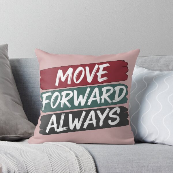 Item preview, Move Forward Always designed and sold by Ashraf23.