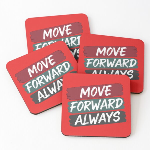 Item preview, Move Forward Always designed and sold by Ashraf23.