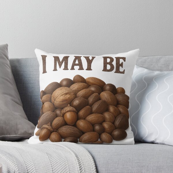 Item preview, ARE YOU NUTS? I MAY BE... FUNNY GIFT designed and sold by Thomas Hill Art.