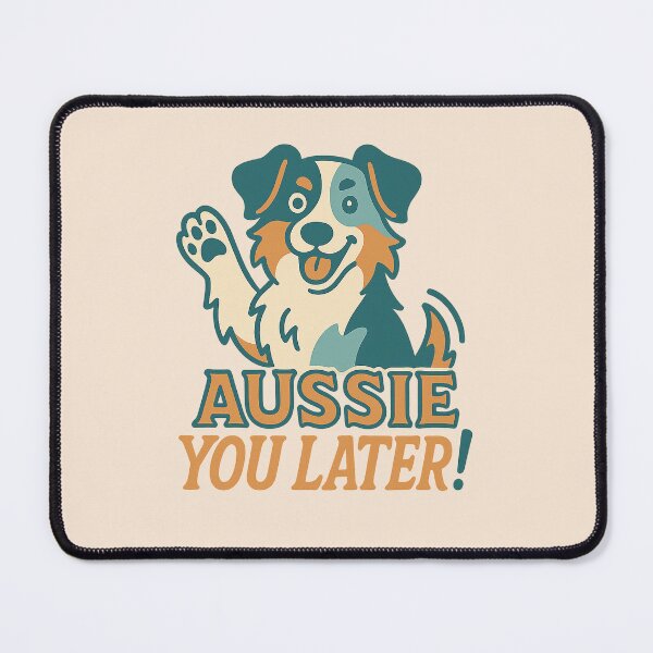 Item preview, Aussie You Later! designed and sold by Bratak.