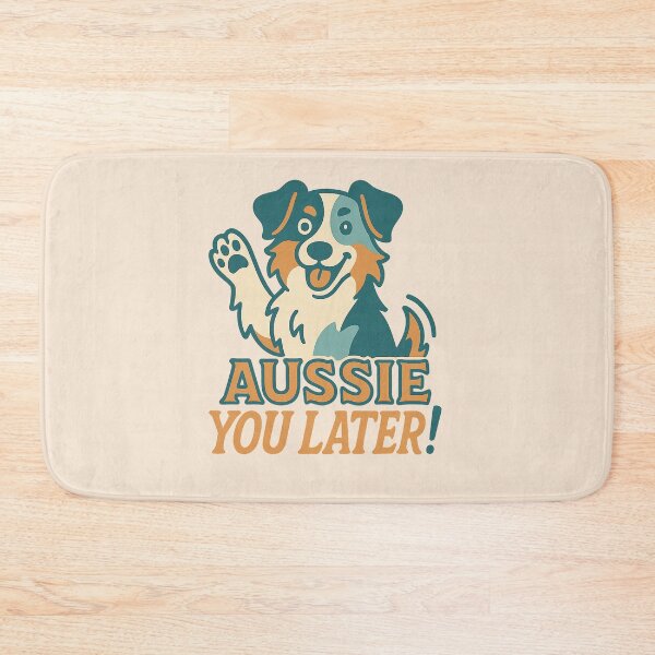 Item preview, Aussie You Later! designed and sold by Bratak.